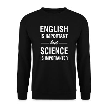 Teacher Student T-Shirt English is important Joke - Unisex Sweatshirt - black - Front - Alina (178cm) & Michal (187cm)