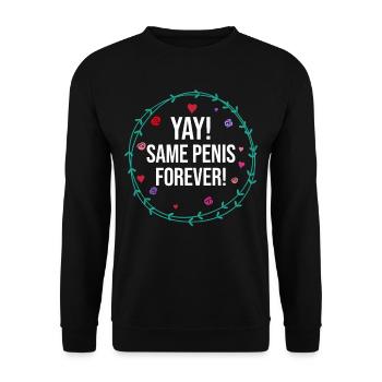 Yay Same Penis Forever Shirt JGA Bachelor Drôle - Sweat-shirt Unisexe - noir - Devant - Alina (178cm) & Michal (187cm)