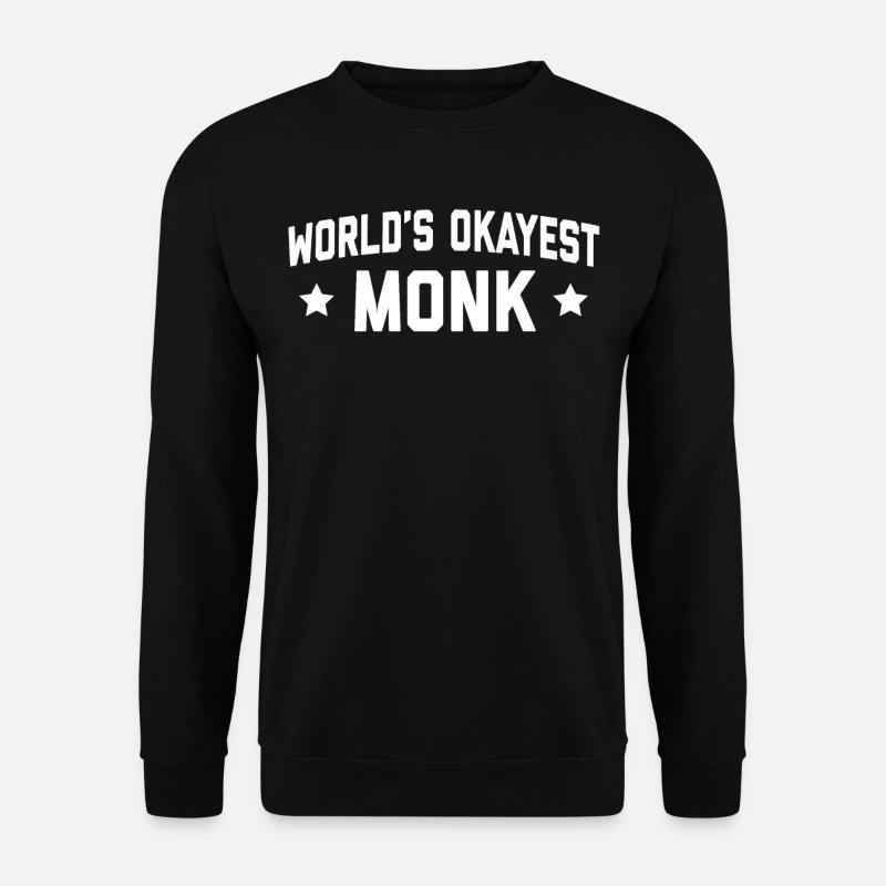 WORLDS OKAYEST MONK - Unisex Pullover - Schwarz