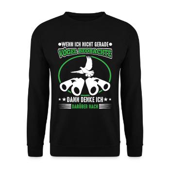When I'm not watching birds, I think - Unisex Sweatshirt - black - Front - Alina (178cm) & Michal (187cm)
