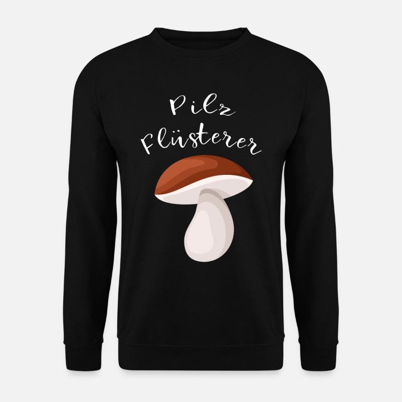 Pilz Flüsterer - Unisex Pullover - Schwarz