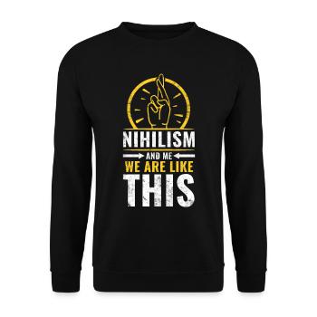 Nihilist Nihilismus Philosophie Philosoph - Unisex Pullover - Schwarz - Vorne - Alina (178cm) & Michal (187cm)