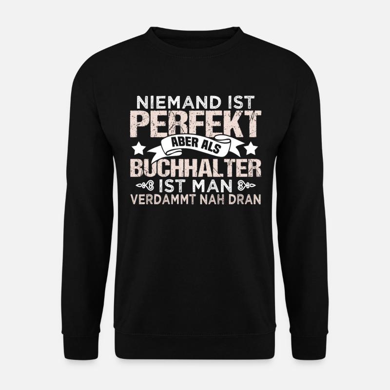 Buchhalter Buchhaltung Finanzen Beruf Geschenk - Unisex Pullover - Schwarz