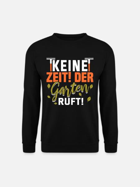 Garten Lustig Spruch Gärtner Blumen Geschenk Geek - Unisex Pullover - Schwarz