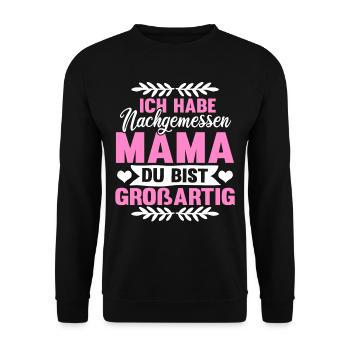 Mama du bist grossartig Muttertag Mutter Geschenk - Unisex Pullover - Schwarz - Vorne - Alina (178cm) & Michal (187cm)