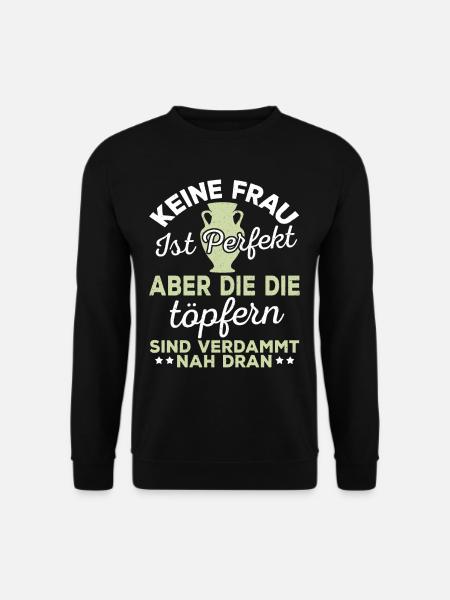 Lustig Töpfern Keramiker Töpfer Keramik Geschenk - Unisex Pullover - Schwarz