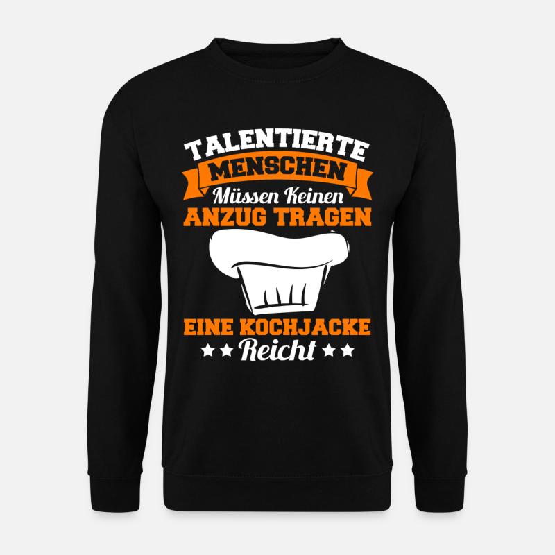 Lustig Koch Chefkoch Küchenchef Spruch Geschenk - Unisex Pullover - Schwarz