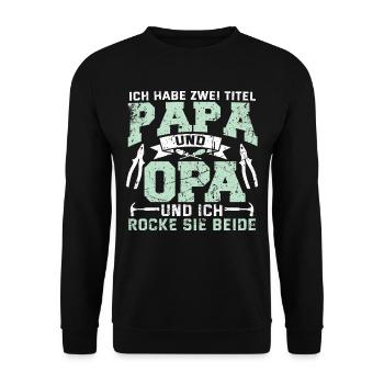 Lustig Papa Opa Spruch Handwerker Geschenk Geek - Unisex Pullover - Schwarz - Vorne - Alina (178cm) & Michal (187cm)