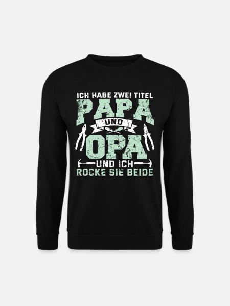 Lustig Papa Opa Spruch Handwerker Geschenk Geek - Unisex Pullover - Schwarz
