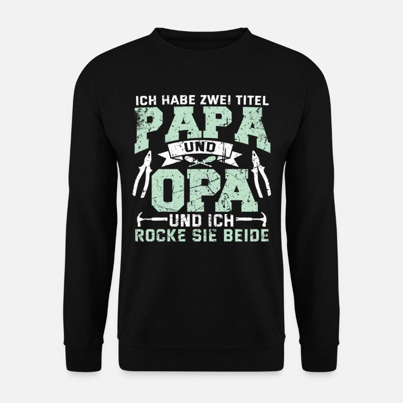 Lustig Papa Opa Spruch Handwerker Geschenk Geek - Unisex Pullover - Schwarz
