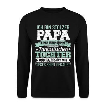 Lustiges Vater Papa Tochter Spruch Geek Geschenk - Unisex Pullover - Schwarz - Vorne - Alina (178cm) & Michal (187cm)