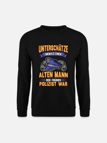 Lustig Polizei Cop Polizist Beruf Spruch Geschenk - Unisex Pullover - Schwarz