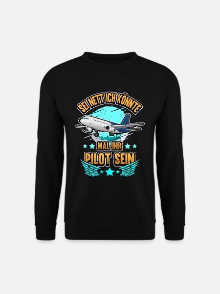 Lustig Flugzeug Pilot Fliegen Spruch Geschenk - Unisex Pullover - Schwarz