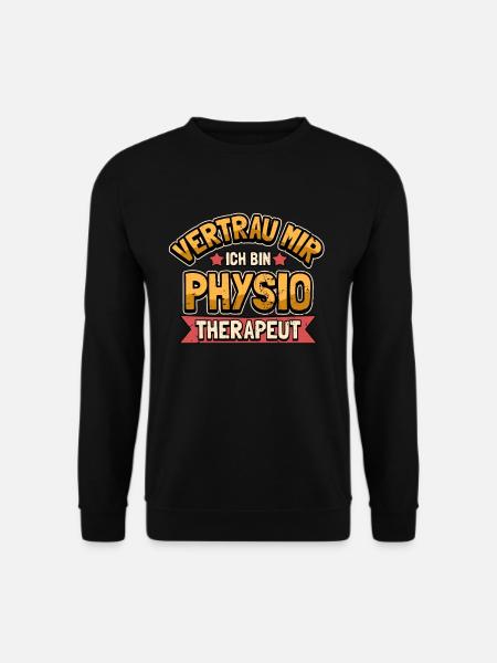Lustig Physios Physiotherapeut Spruch Geschenk - Unisex Pullover - Schwarz