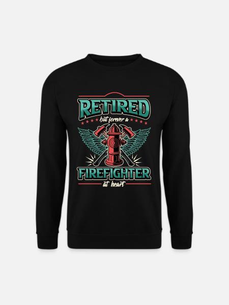 Funny Firefighter Firefighter Saying Gift - Unisex Sweatshirt - black