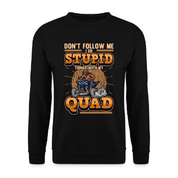 Funny quad sayings biker quad rider ATV gift - Unisex Sweatshirt - black - Front - Alina (178cm) & Michal (187cm)