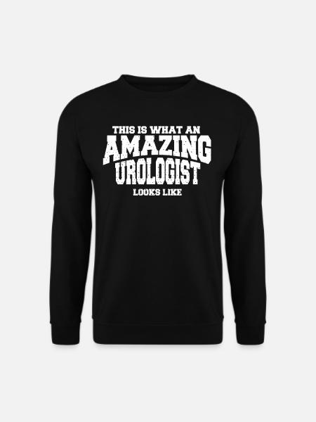 This Is What An Amazing Urologist Looks Like - Unisex Pullover - Schwarz
