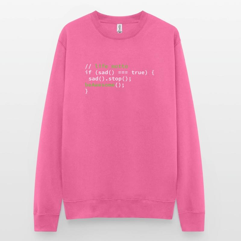 Coder Coding motto of life programmer Unisex Sweatshirt