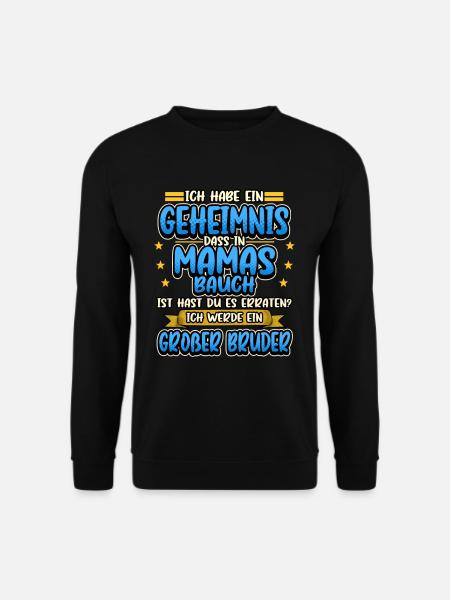 Großer Bruder Mama Bauch Schwanger Lustig Geschenk - Unisex Pullover - Schwarz