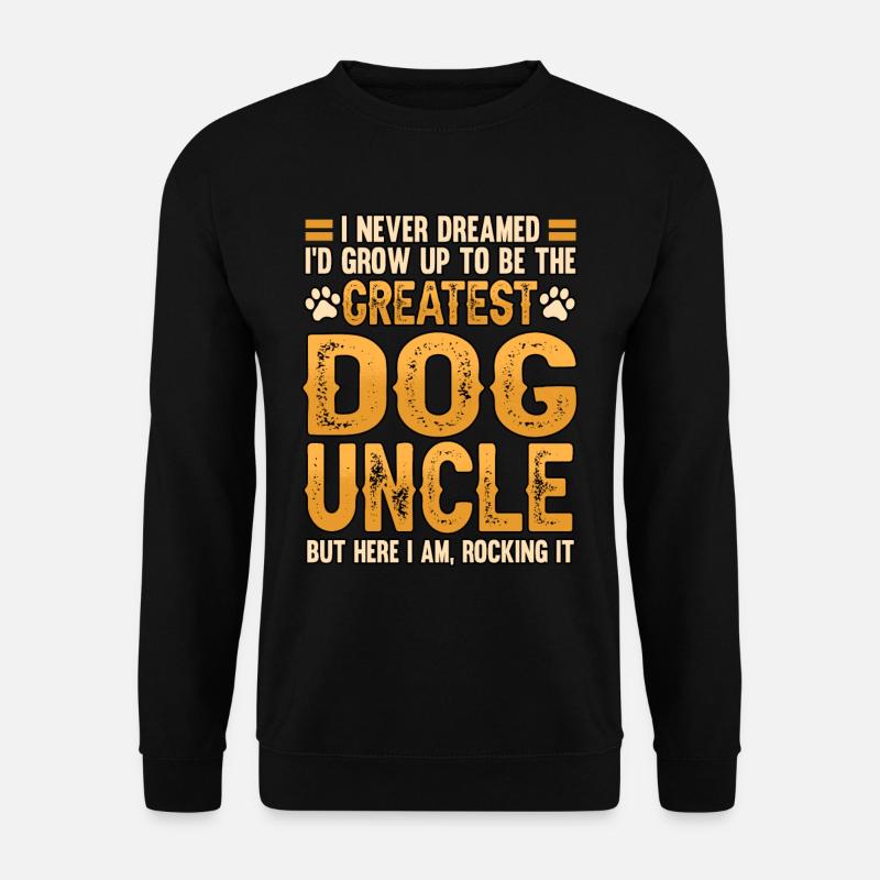 Hund Onkel Papa Vater Lustiger Spruch Geschenk - Unisex Pullover - Schwarz