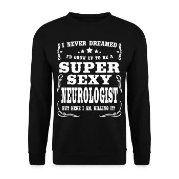 Super Sexy Neurologist - Unisex Sweatshirt - black - Front - Alina (178cm) & Michal (187cm)