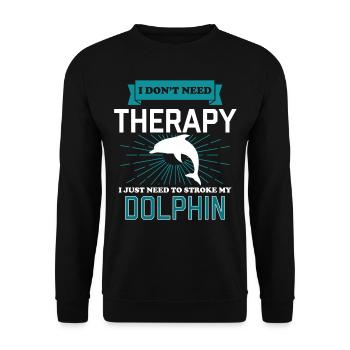 I Dont Need Therapy - DOLPHINS - Unisex Pullover - Schwarz - Vorne - Alina (178cm) & Michal (187cm)