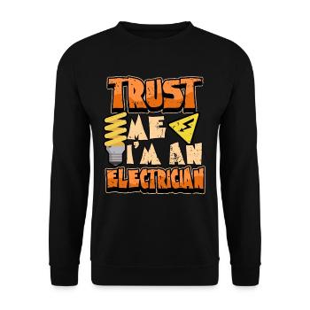 Electrician quote profession job electricity cable gift - Unisex Sweatshirt - black - Front - Alina (178cm) & Michal (187cm)