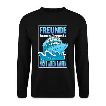Lustige Kreuzfahrt Urlaub Meer Sprüche Geschenk - Unisex Pullover - Schwarz - Vorne - Alina (178cm) & Michal (187cm)