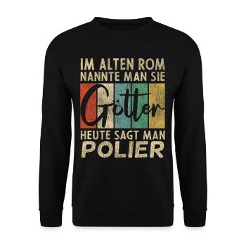 Lustige Polier Sprüche Humor - Unisex Pullover - Schwarz - Vorne - Alina (178cm) & Michal (187cm)
