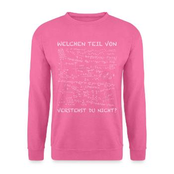 Welchen Teil von Mathe verstehst du nicht? - Unisex Pullover - Pink - Vorne