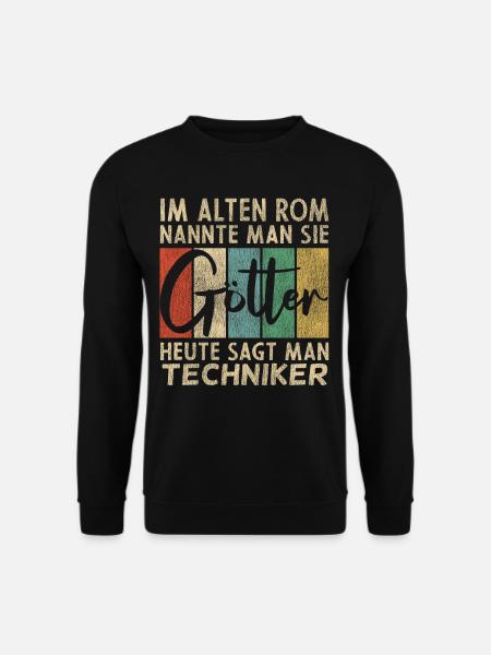 Lustige Techniker Sprüche - Unisex Pullover - Schwarz