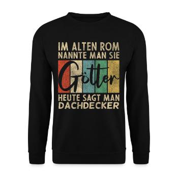 Lustige Dachdecker Sprüche - Unisex Pullover - Schwarz - Vorne - Alina (178cm) & Michal (187cm)