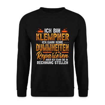 Ich bin Klempner ich kann keine Dummheiten - Unisex Pullover - Schwarz - Vorne - Alina (178cm) & Michal (187cm)