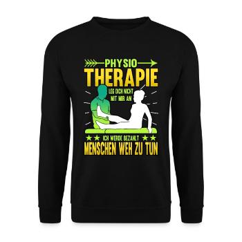 Physiotherapy don't mess with me I will - Unisex Sweatshirt - black - Front - Alina (178cm) & Michal (187cm)