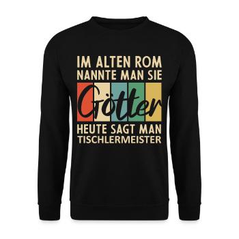 Lustige Tischlermeister Sprüche - Unisex Pullover - Schwarz - Vorne - Alina (178cm) & Michal (187cm)