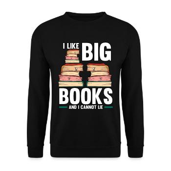 Funny I Like Big Books And I Cannot Lie Reading - Unisex Sweatshirt - black - Front - Alina (178cm) & Michal (187cm)