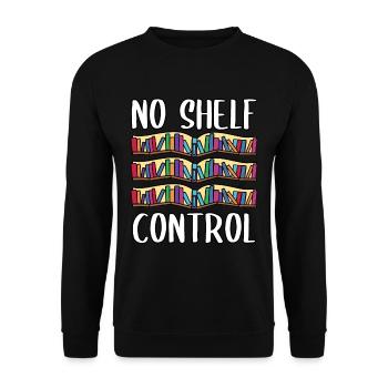 Bookworm No Shelf Control Funny Book Lover Reading - Unisex Pullover - Schwarz - Vorne - Alina (178cm) & Michal (187cm)