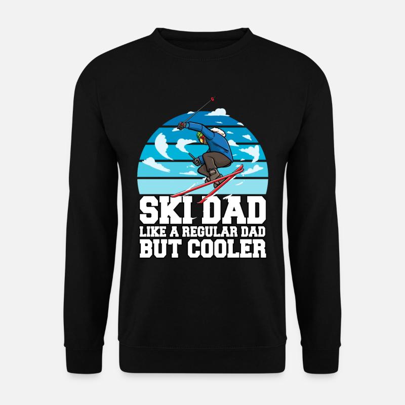 Skiing Ski Dad Like A Regular Dad But Cooler - Unisex Pullover - Schwarz