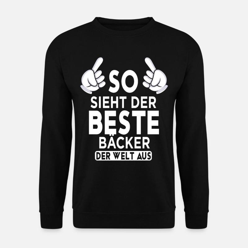 Bäcker Spruch - Unisex Pullover - Schwarz