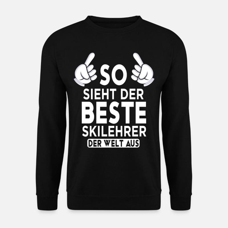 Skilehrer Spruch - Unisex Pullover - Schwarz