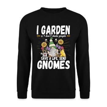 Gardener I Garden So I Don't Choke People Gnomes - Unisex Pullover - Schwarz - Vorne - Alina (178cm) & Michal (187cm)