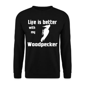 Life Is Better With My Woodpecker - Unisex Sweatshirt - black - Front - Alina (178cm) & Michal (187cm)