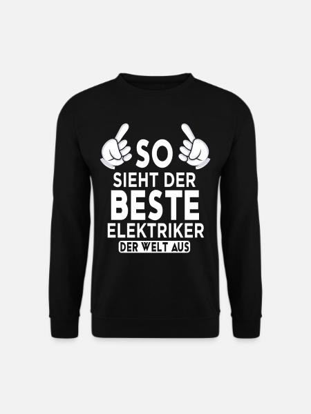 Elektriker Spruch - Unisex Pullover - Schwarz