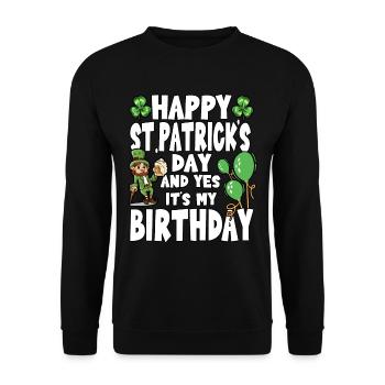 Happy St. Patricks Day And Yes It's My Birthday - Unisex Pullover - Schwarz - Vorne - Alina (178cm) & Michal (187cm)