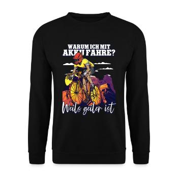 Warum ich mit Akku fahre Pedelec E-Bike - Unisex Pullover - Schwarz - Vorne - Alina (178cm) & Michal (187cm)