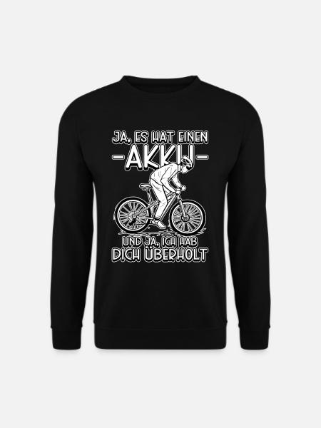 Ja es hat einen Akku Pedelec E-Bike - Unisex Pullover - Schwarz