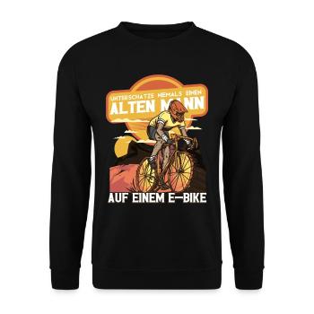 Unterschätze niemals einen alten Mann Pedelec - Unisex Pullover - Schwarz - Vorne - Alina (178cm) & Michal (187cm)