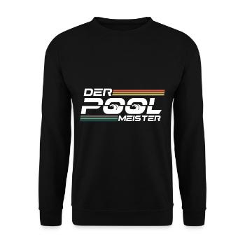 Der Pool Meister Garten Gärtner - Unisex Pullover - Schwarz - Vorne - Alina (178cm) & Michal (187cm)
