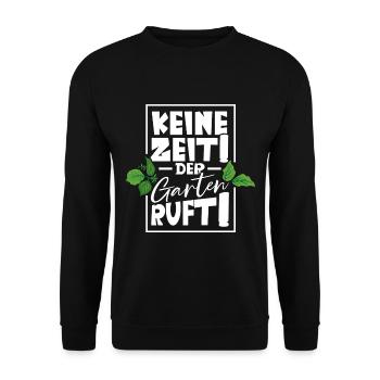 Keine zeit der Garten ruft Gärtner - Unisex Pullover - Schwarz - Vorne - Alina (178cm) & Michal (187cm)