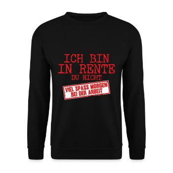 Ich bin in Rente du nicht Rentner - Unisex Pullover - Schwarz - Vorne - Alina (178cm) & Michal (187cm)
